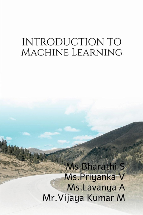 Knjiga MACHINE LEARNING PART I Bharathi S