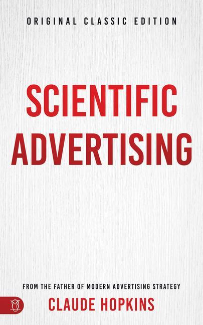 Book Scientific Advertising: Original Classic Edition 