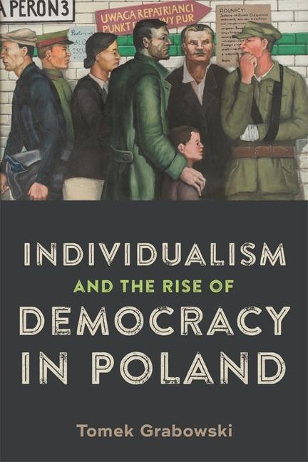 Könyv Individualism and the Rise of Democracy in Poland 