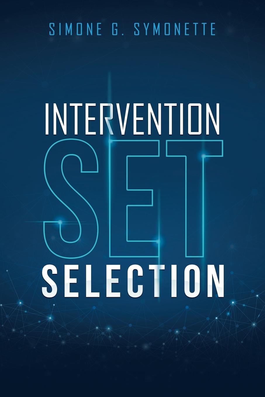 Knjiga Intervention Set Selection Simone G. Symonette