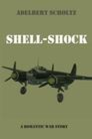 Knjiga Shell-Shock Adelbert Scholtz