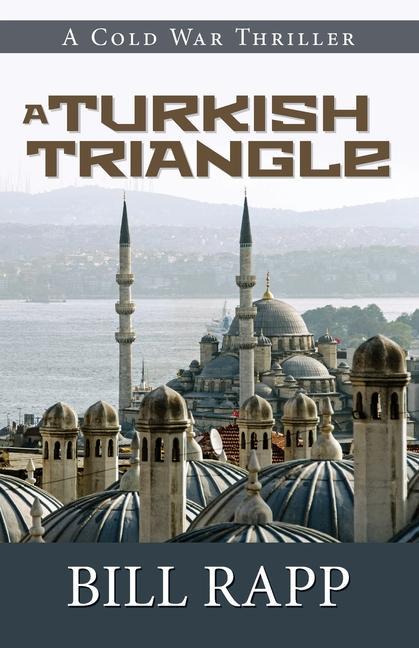 Knjiga A Turkish Triangle Bill Rapp
