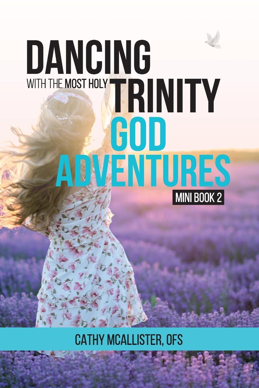 Βιβλίο Dancing with the Most Holy Trinity Cathy McAllister