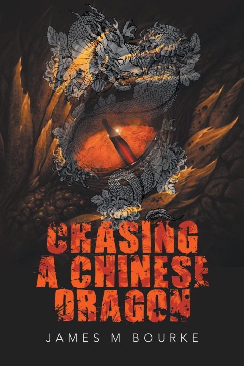 Kniha Chasing a Chinese Dragon James M Bourke
