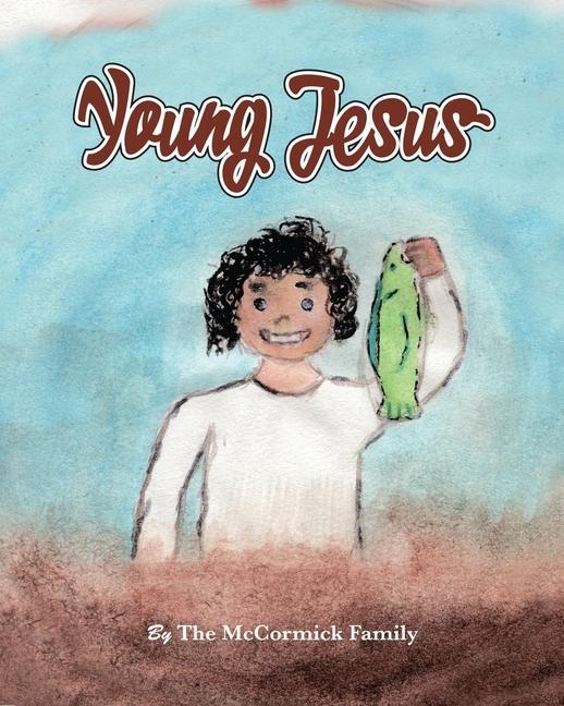 Knjiga Young Jesus Sophia And Matthew McCormick
