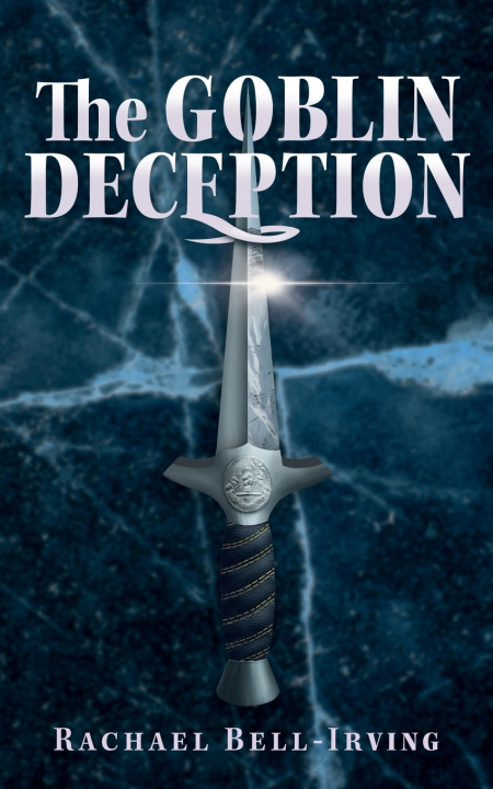 Knjiga The Goblin Deception Rachael Bell-Irving