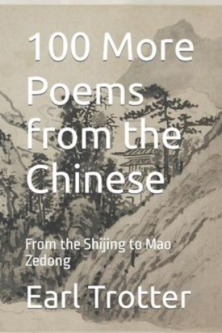 Könyv 100 More Poems from the Chinese: From the Shijing to Mao Zedong 