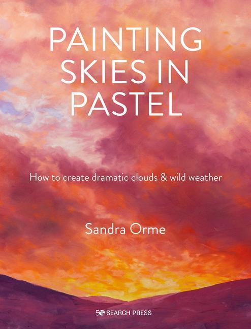 Carte Painting Skies in Pastel: How to Create Dramatic Clouds & Wild Weather 