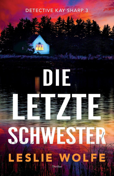Книга Die letzte Schwester Leslie Wolfe