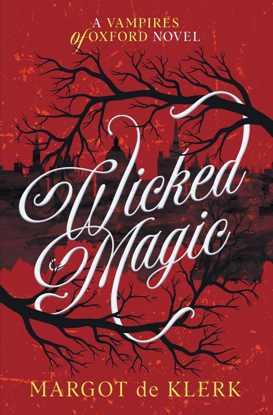 Knjiga Wicked Magic Margot de Klerk