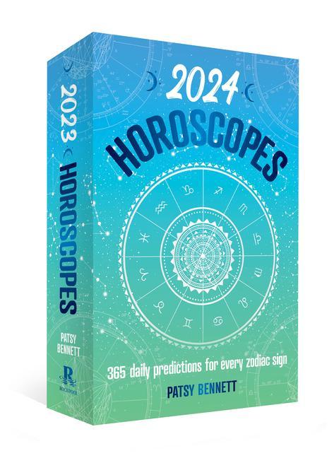 Kniha 2024 Horoscopes: 365 Daily Predictions for Every Zodiac Sign 