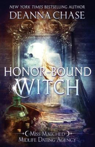 Knjiga Honor-bound Witch Deanna Chase