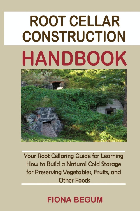 Kniha Root Cellar Construction Handbook 