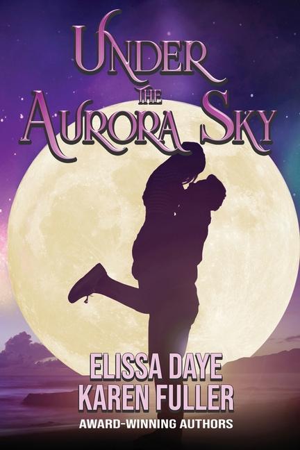 Book Under the Aurora Sky Elissa Daye