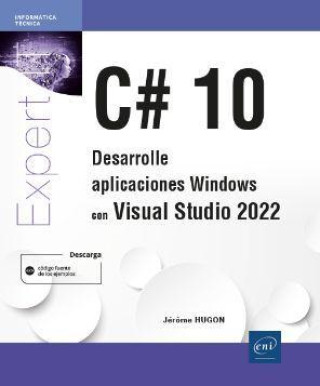 Könyv C# 10: Desarrolle aplicaciones Windows con Visual Studio 2022 