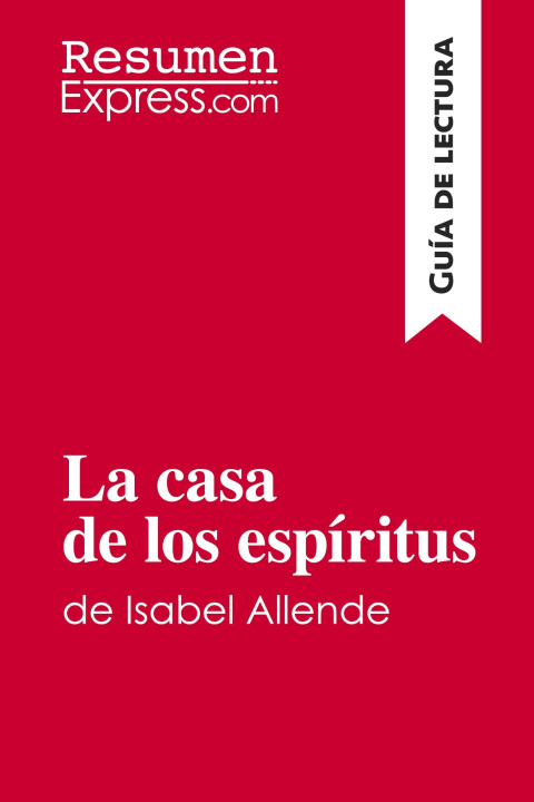 Könyv La casa de los espíritus de Isabel Allende (Guía de lectura) 