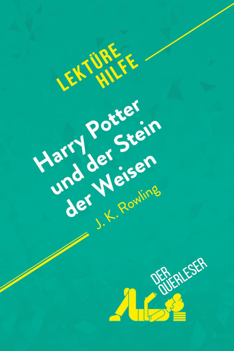 Kniha Harry Potter und der Stein der Weisen von J K. Rowling (Lektürehilfe) Lucile Lhoste