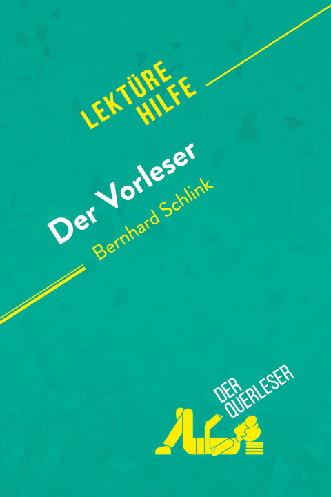 Kniha Der Vorleser von Bernhard Schlink (Lektürehilfe) Marie-Pierre Quintard