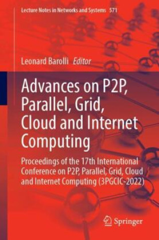 Knjiga Advances on P2P, Parallel, Grid, Cloud and Internet Computing Leonard Barolli