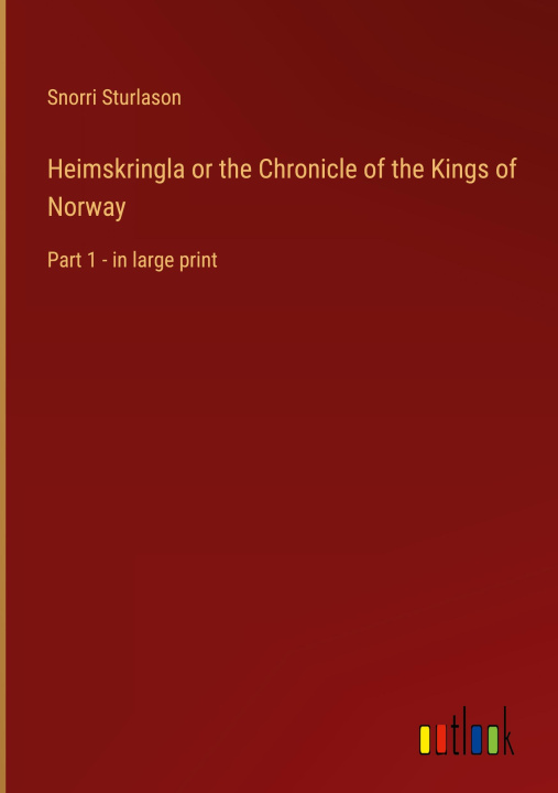 Książka Heimskringla or the Chronicle of the Kings of Norway 