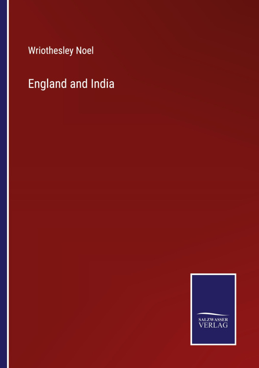 Knjiga England and India Wriothesley Noel