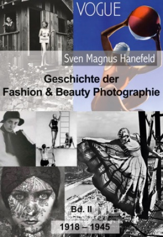 Kniha Geschichte der Fashion & Beauty Photographie 