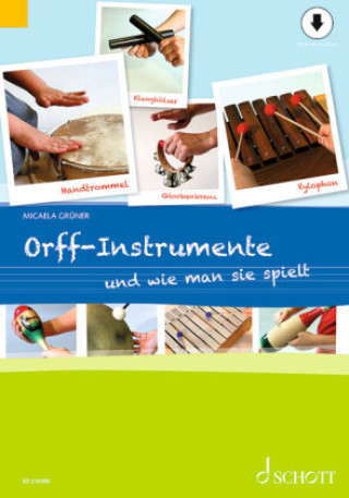 Kniha Orff-Instrumente und wie man sie spielt mit Online-Material Maren Blaschke