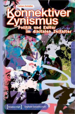 Kniha Konnektiver Zynismus Fabian Schäfer