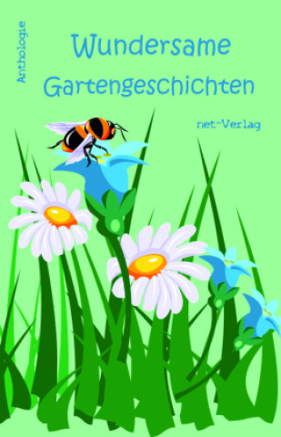 Kniha Wundersame Gartengeschichten Julia Bispring