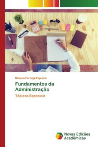 Knjiga Fundamentos da Administraç?o Rebeca Formiga Figueira