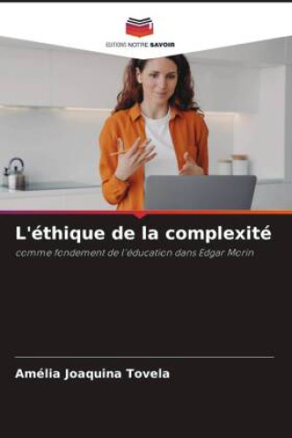 Knjiga L'éthique de la complexité Amélia Joaquina Tovela