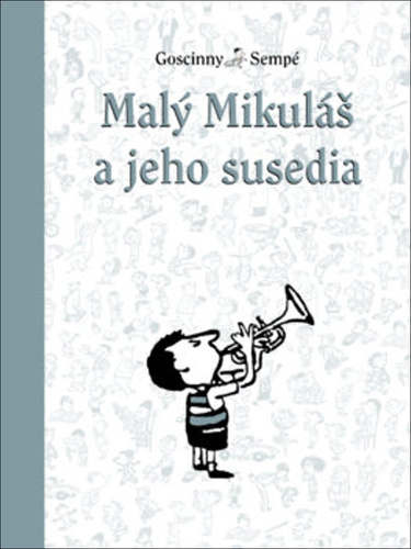 Kniha Malý Mikuláš a jeho susedia René Goscinny
