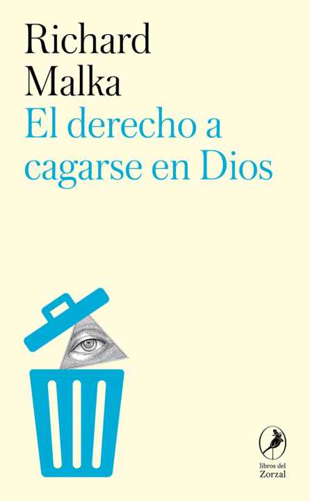 Livro El derecho a cagarse en Dios MALKA