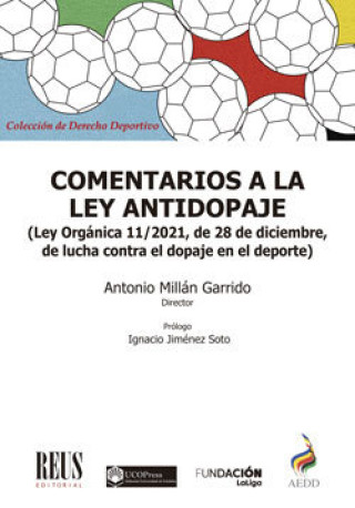 Książka Comentarios a la Ley antidopaje : Ley Orgánica 11-2021, de 28 de diciembre, de lucha contra el dopaje en el deporte 