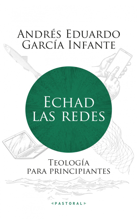 Libro Echad las redes GARCIA INFANTE