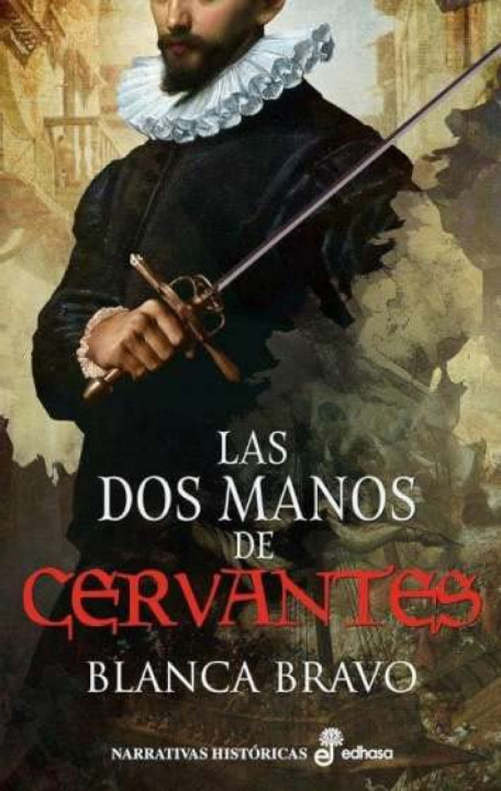 Knjiga Las dos manos de Cervantes BRAVO CELA