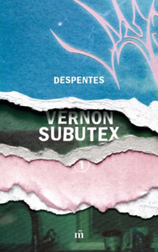 Kniha Vernon Subutex 1-3. Virginie Despentes