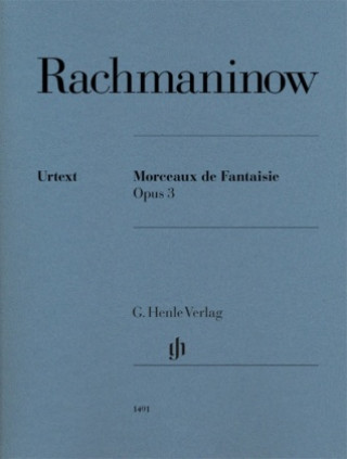 Könyv Rachmaninow, Sergej - Morceaux de Fantaisie op. 3 Dominik Rahmer