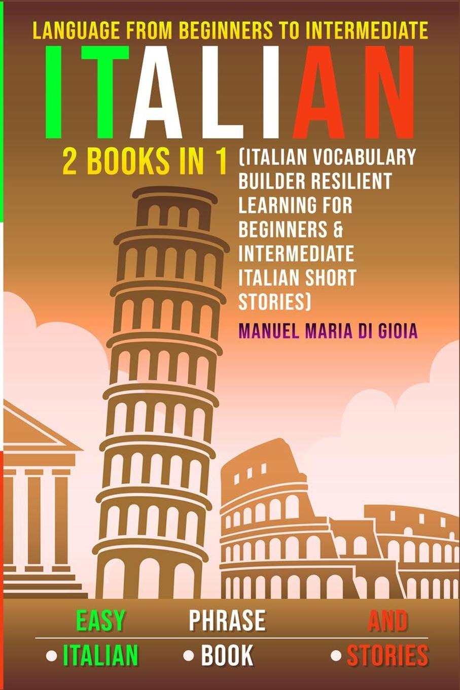 Книга Italian Language Learning from Beginners to Intermediate 