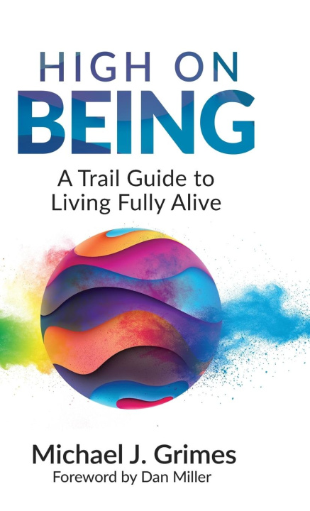Book High on Being Michael J Grimes