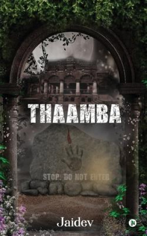 Knjiga Thaamba: Stop. Do Not Enter Jaidev