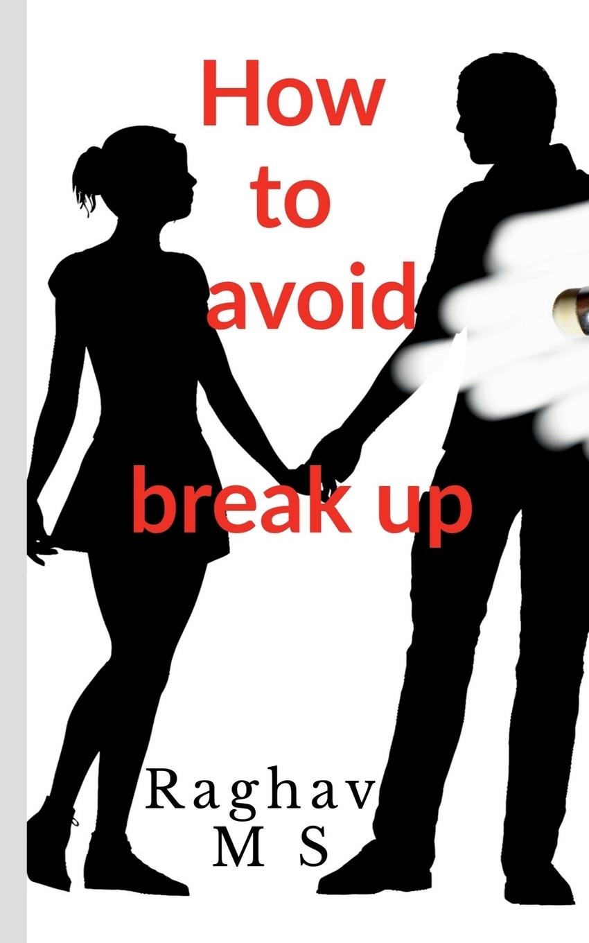 Knjiga How to avoid breakup Raghav M