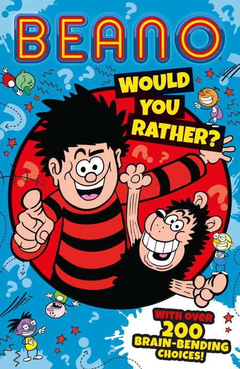 Kniha Beano Would You Rather Beano Studios