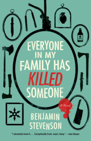 Könyv Everyone in My Family Has Killed Someone Benjamin Stevenson