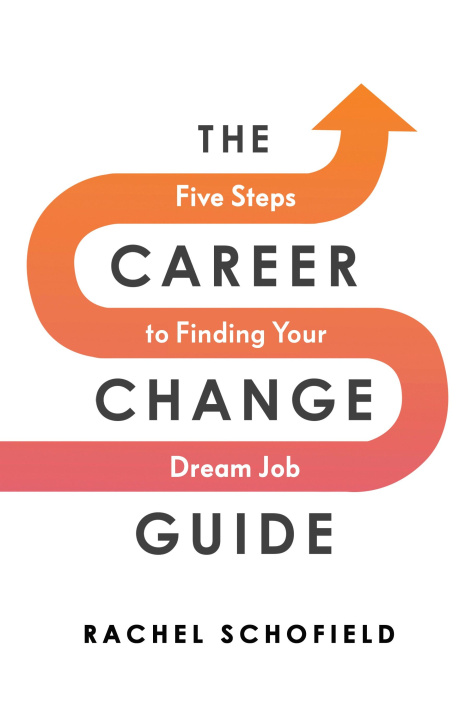 Kniha Career Change Guide Rachel Schofield