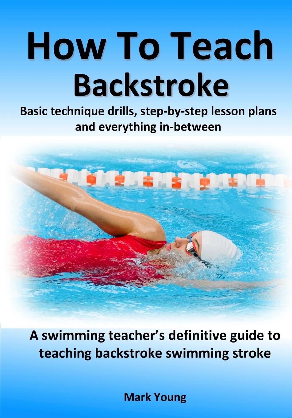 Buch How To Teach Backstroke Mark Young