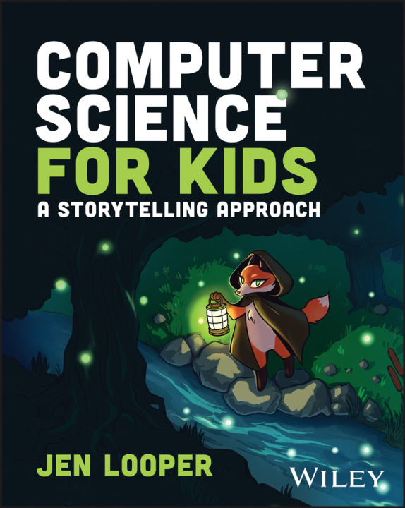 Buch Computer Science for Kids: A Storytelling Approach Looper