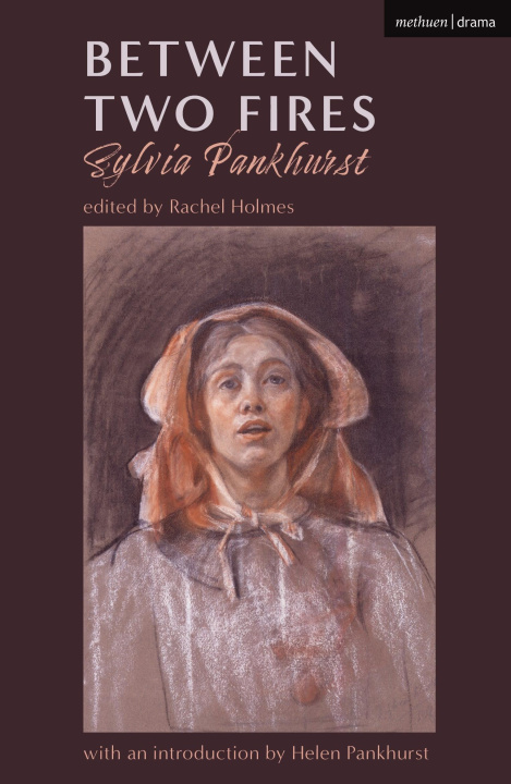 Knjiga Between Two Fires Pankhurst Sylvia Pankhurst