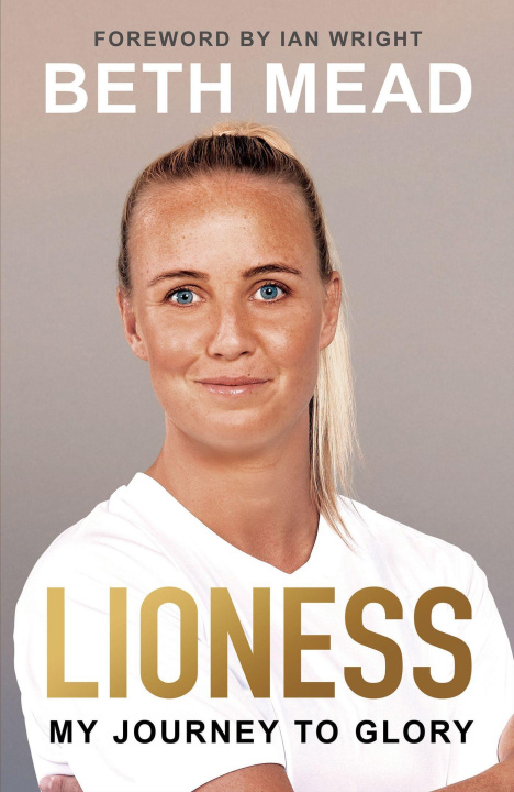 Book Lioness: My Journey to Glory Beth Mead