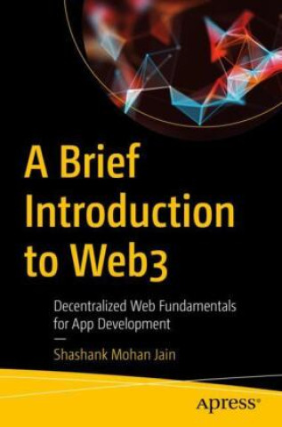 Könyv Brief Introduction to Web3 Shashank Mohan Jain